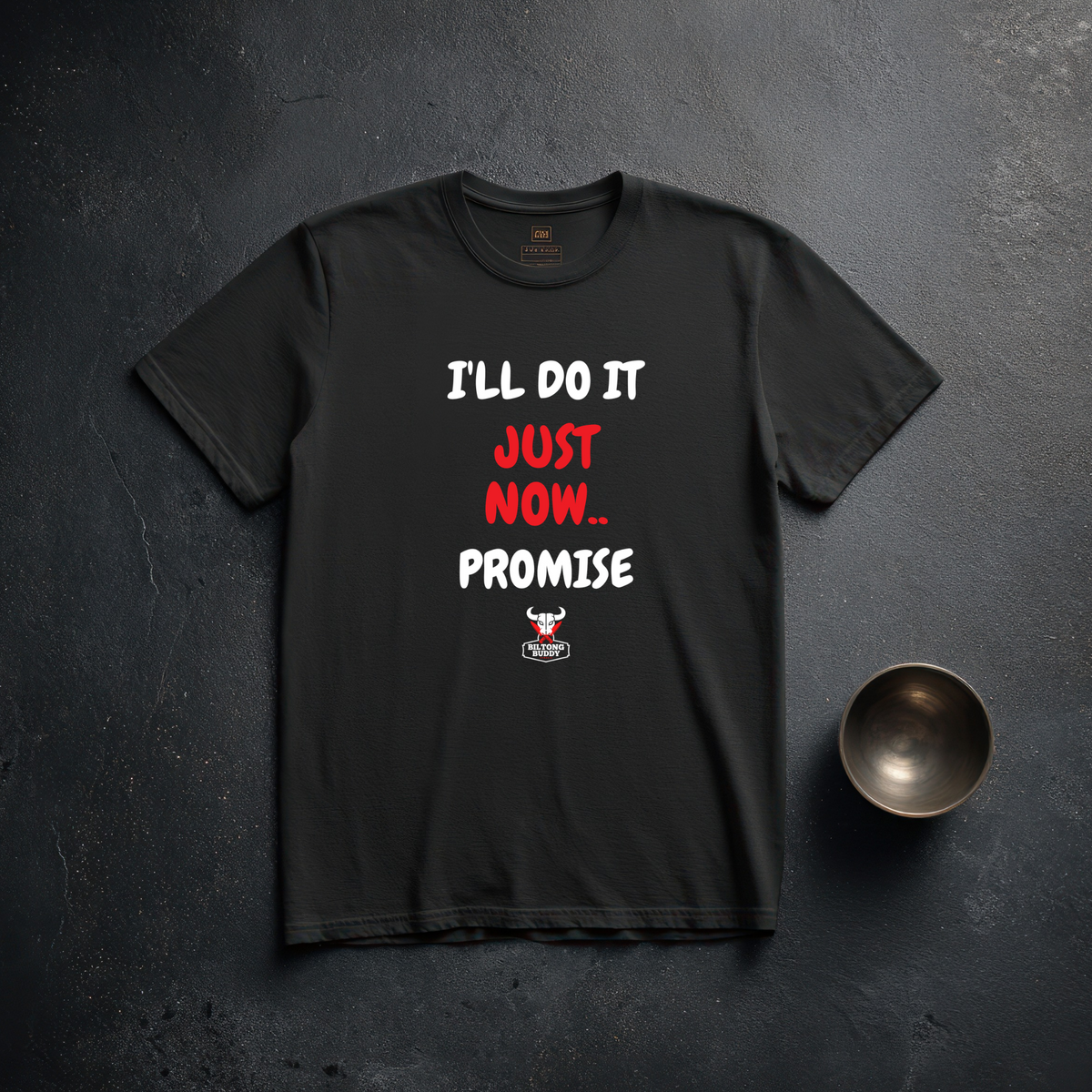 Ill Do It Just Now Unisex classic tee